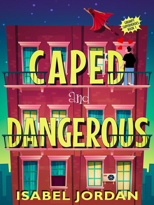 Title details for Caped and Dangerous by Isabel Jordan - Available